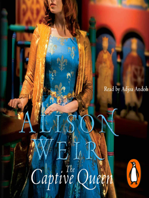 Title details for The Captive Queen by Alison Weir - Wait list